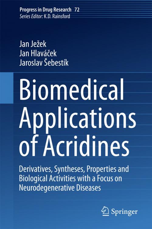 Cover of the book Biomedical Applications of Acridines by Jan Ježek, Jan Hlaváček, Jaroslav Šebestík, Springer International Publishing