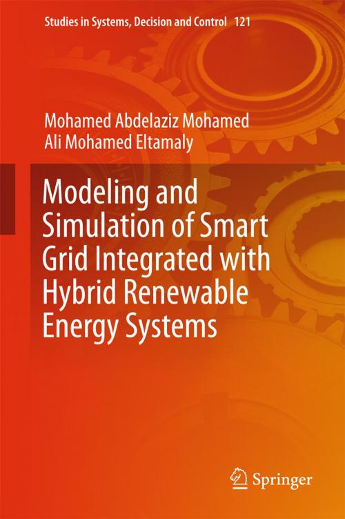 Cover of the book Modeling and Simulation of Smart Grid Integrated with Hybrid Renewable Energy Systems by Mohamed Abdelaziz Mohamed, Ali Mohamed Eltamaly, Springer International Publishing