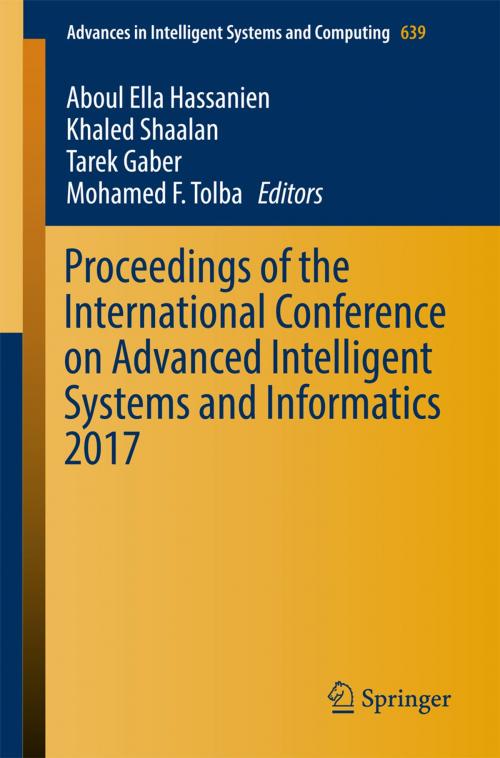 Cover of the book Proceedings of the International Conference on Advanced Intelligent Systems and Informatics 2017 by , Springer International Publishing
