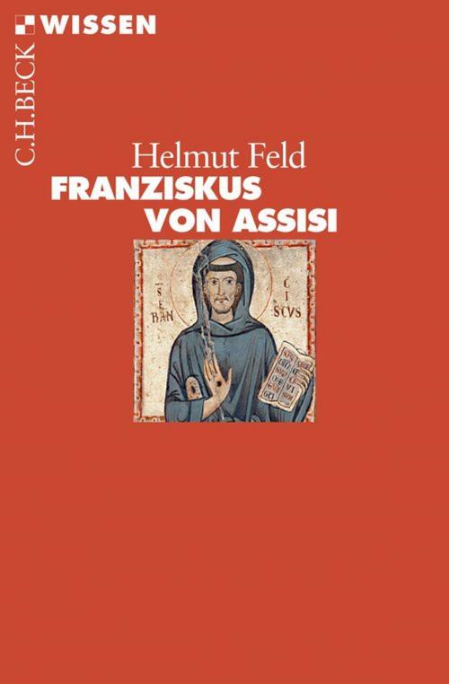 Cover of the book Franziskus von Assisi by Helmut Feld, C.H.Beck