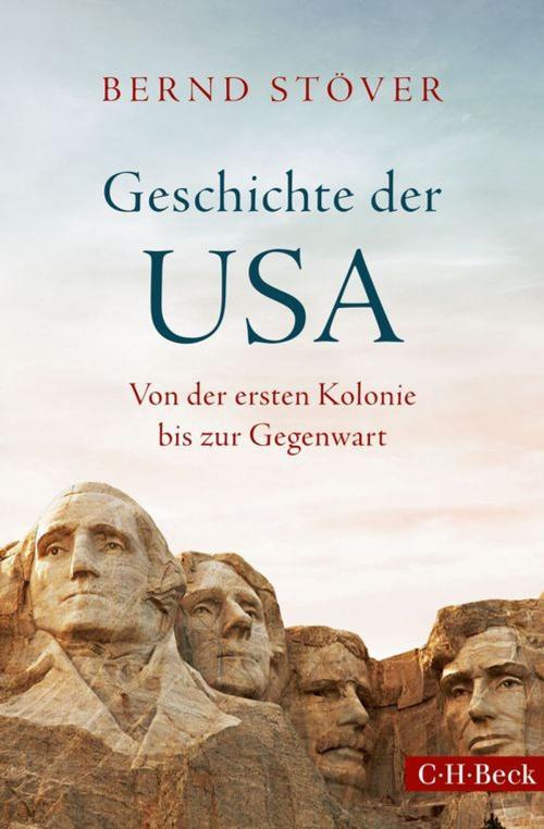 Cover of the book Geschichte der USA by Bernd Stöver, C.H.Beck