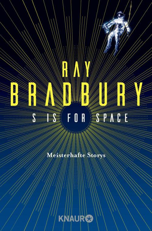 Cover of the book S is for Space by Ray Bradbury, Knaur eBook