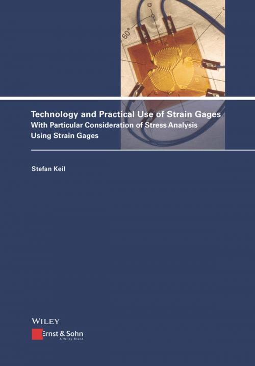 Cover of the book Technology and Practical Use of Strain Gages by Stefan Keil, Wiley