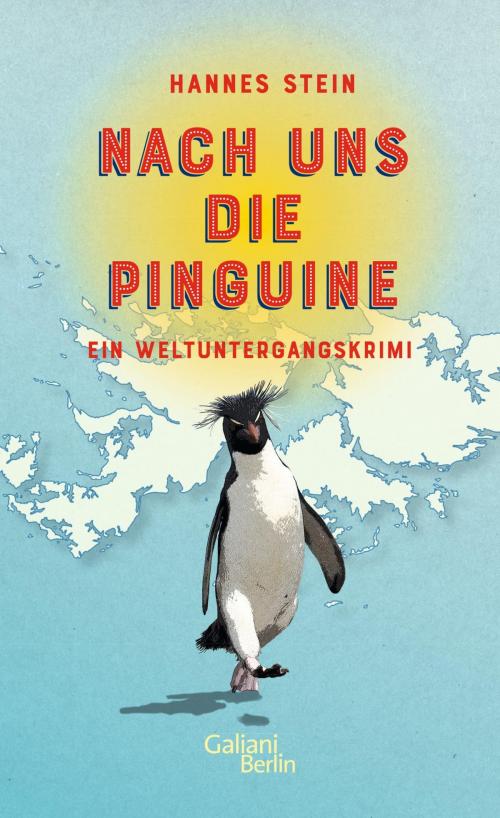 Cover of the book Nach uns die Pinguine by Hannes Stein, Kiepenheuer & Witsch eBook