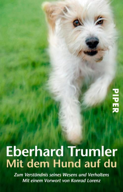 Cover of the book Mit dem Hund auf du by Eberhard Trumler, Konrad Lorenz, Piper ebooks