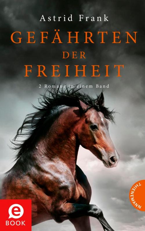 Cover of the book Gefährten der Freiheit by Astrid Frank, bürosüd° GmbH, Thienemann Verlag