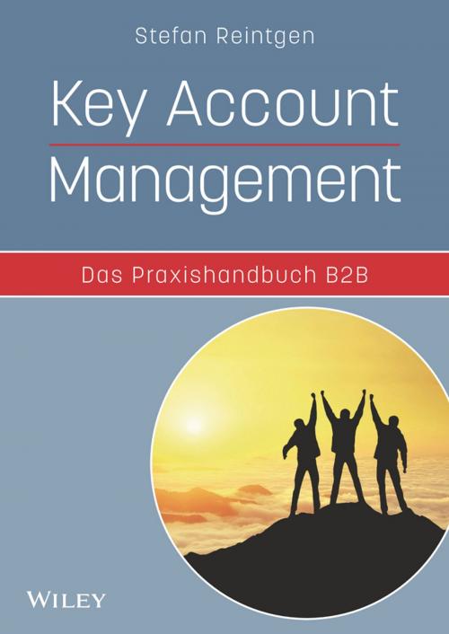 Cover of the book Key Account Management - Das Praxishandbuch B2B by Stefan Reintgen, Wiley