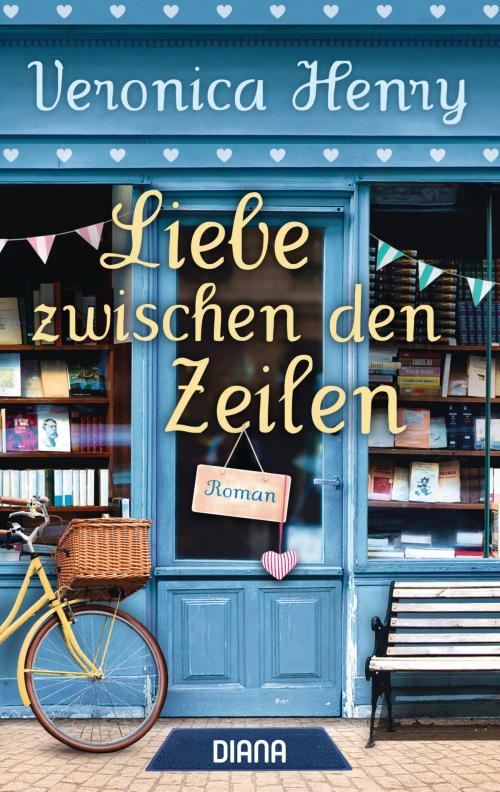 Cover of the book Liebe zwischen den Zeilen by Veronica  Henry, Diana Verlag