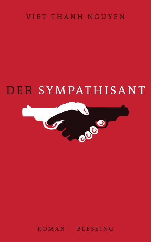 Cover of the book Der Sympathisant by Viet Thanh Nguyen, Karl Blessing Verlag