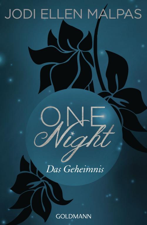 Cover of the book One Night - Das Geheimnis by Jodi Ellen Malpas, Goldmann Verlag