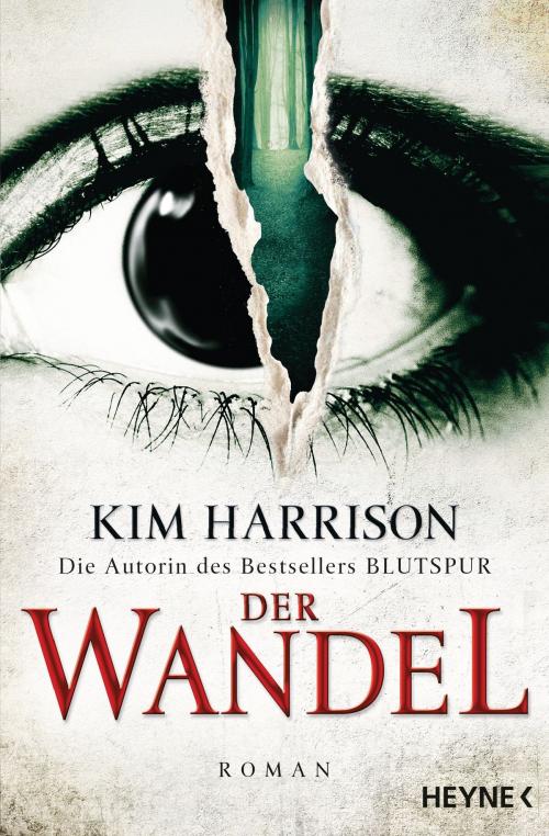 Cover of the book Der Wandel by Kim Harrison, Heyne Verlag