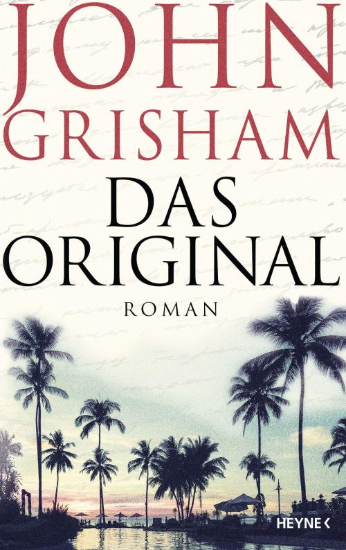 Cover of the book Das Original by John Grisham, Heyne Verlag