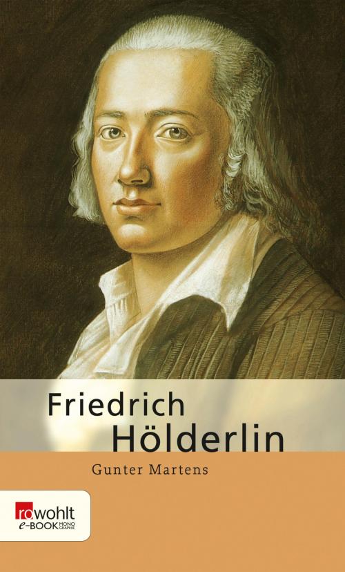 Cover of the book Friedrich Hölderlin by Gunter Martens, Rowohlt E-Book