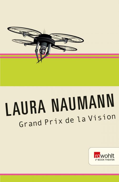 Cover of the book Grand Prix de la Vision by Laura Naumann, Rowohlt E-Book