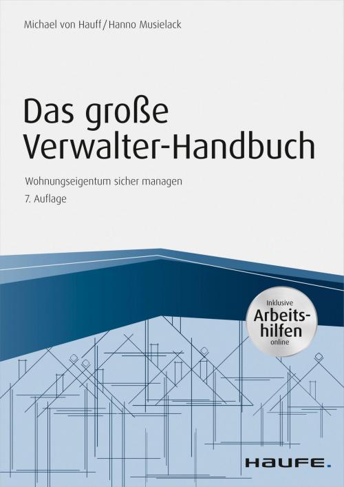 Cover of the book Das große Verwalterhandbuch - inkl. Arbeitshilfen online by Michael Hauff, Hanno Musielack, Haufe