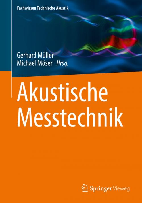 Cover of the book Akustische Messtechnik by , Springer Berlin Heidelberg