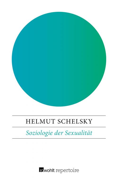 Cover of the book Soziologie der Sexualität by Helmut Schelsky, Rowohlt Repertoire