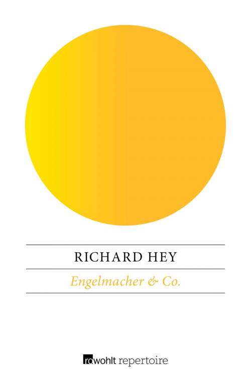 Cover of the book Engelmacher & Co. by Richard Hey, Rowohlt Repertoire