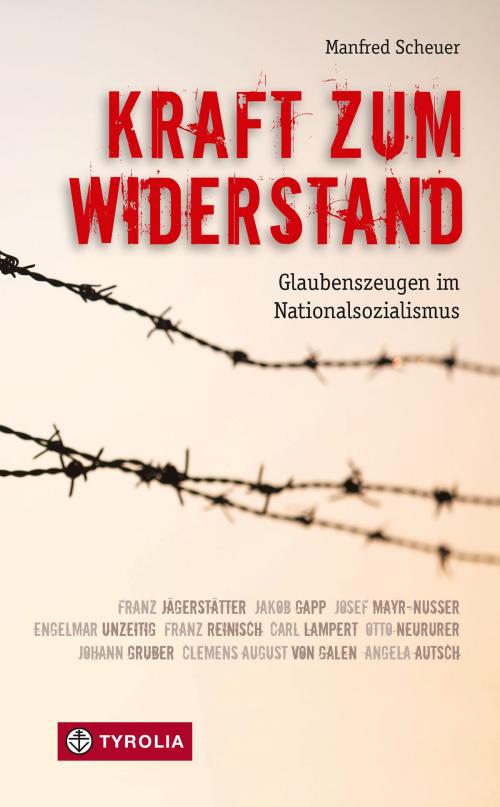 Cover of the book Kraft zum Widerstand by Manfred Scheuer, Tyrolia