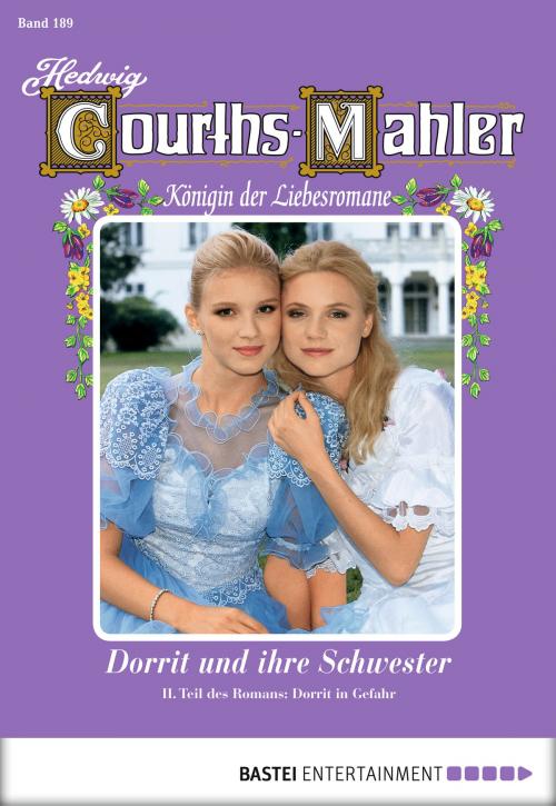 Cover of the book Hedwig Courths-Mahler - Folge 189 by Hedwig Courths-Mahler, Bastei Entertainment