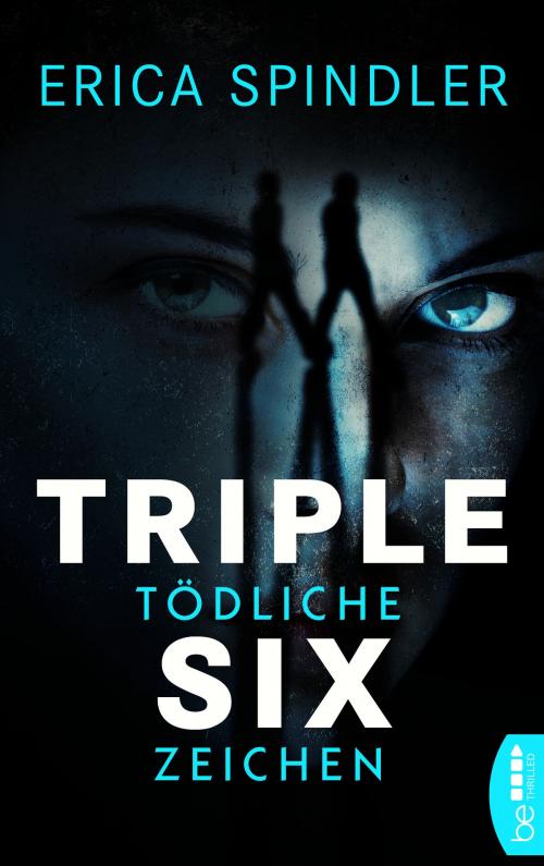 Cover of the book Triple Six by Erica Spindler, beTHRILLED by Bastei Entertainment