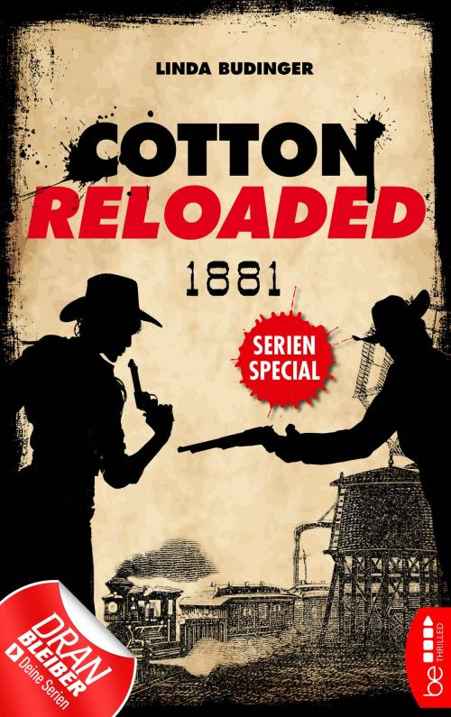 Cover of the book Cotton Reloaded: 1881 by Linda Budinger, beTHRILLED by Bastei Entertainment