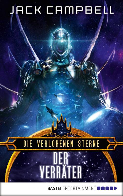 Cover of the book Die verlorenen Sterne: Der Verräter by Jack Campbell, Bastei Entertainment