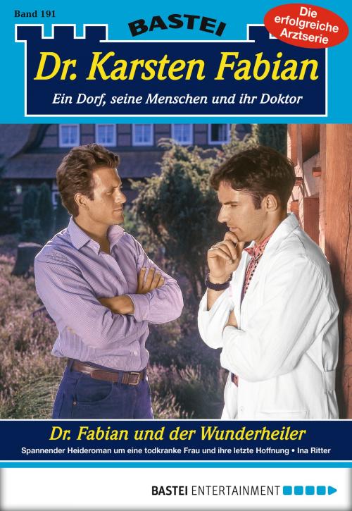 Cover of the book Dr. Karsten Fabian - Folge 191 by Ina Ritter, Bastei Entertainment