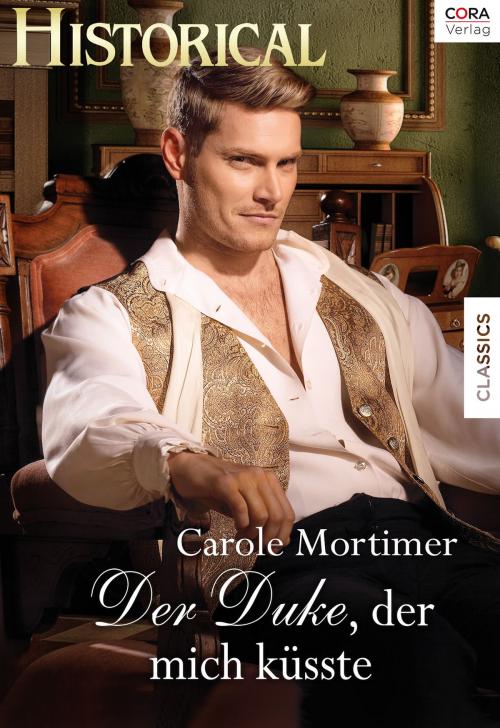 Cover of the book Der Duke, der mich küsste by Carole Mortimer, CORA Verlag