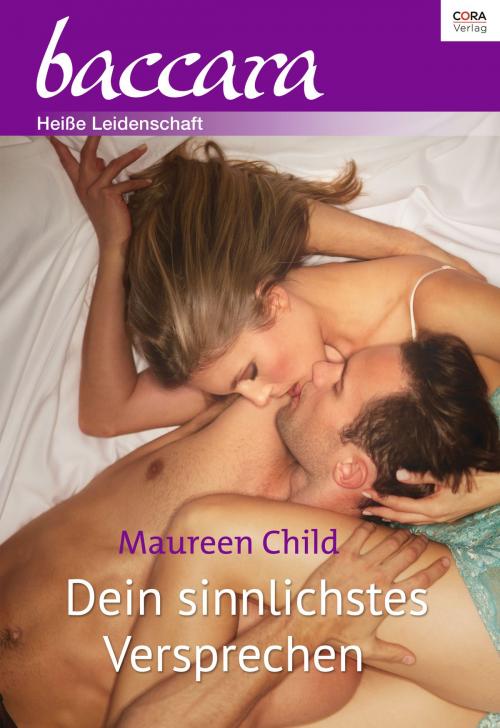 Cover of the book Dein sinnlichstes Versprechen by Maureen Child, CORA Verlag