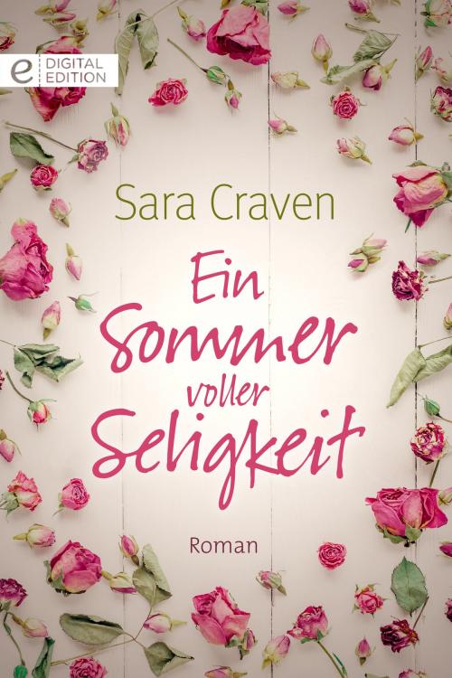Cover of the book Ein Sommer voller Seligkeit by Sara Craven, CORA Verlag