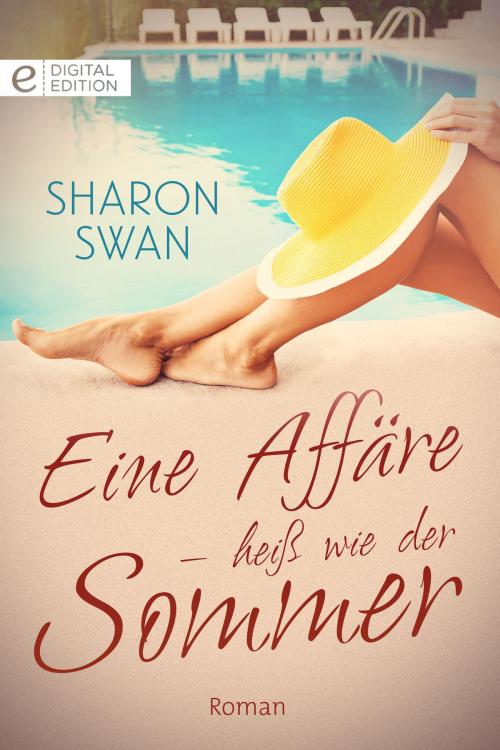 Cover of the book Eine Affäre - heiß wie der Sommer by Sharon Swan, CORA Verlag