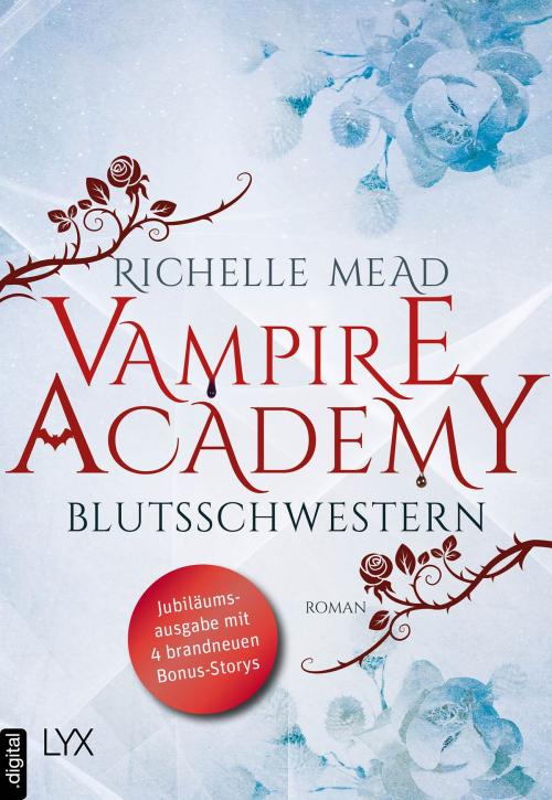Cover of the book Vampire Academy - Blutsschwestern by Richelle Mead, LYX.digital