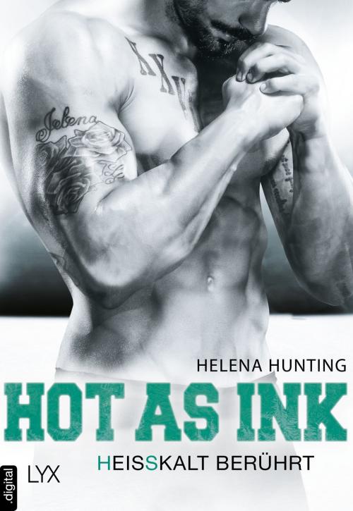 Cover of the book Hot as Ink - Heißkalt berührt by Helena Hunting, LYX.digital