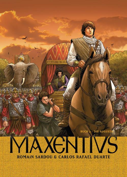 Cover of the book Maxentius, Band 2 - Die Augusta by Romain Sardou, Panini