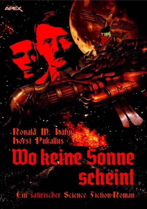 Cover of the book WO KEINE SONNE SCHEINT by Ronald M. Hahn, Horst Pukallus, BookRix