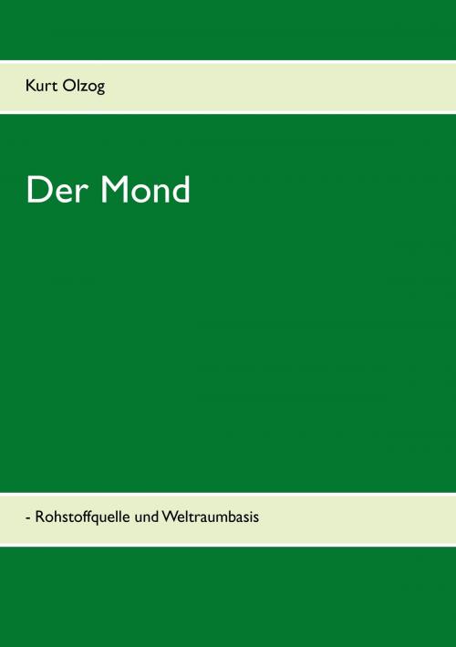Cover of the book Der Mond by Kurt Olzog, TWENTYSIX