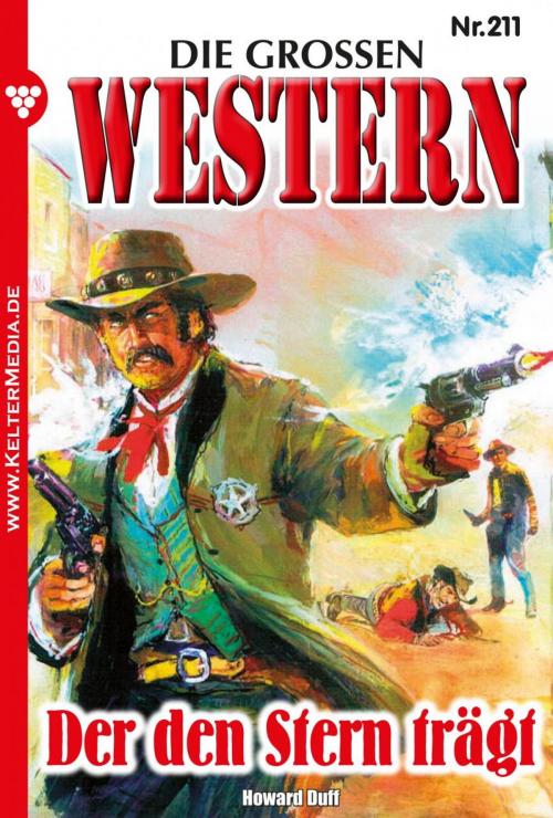 Cover of the book Die großen Western 211 by Howard Duff, Kelter Media