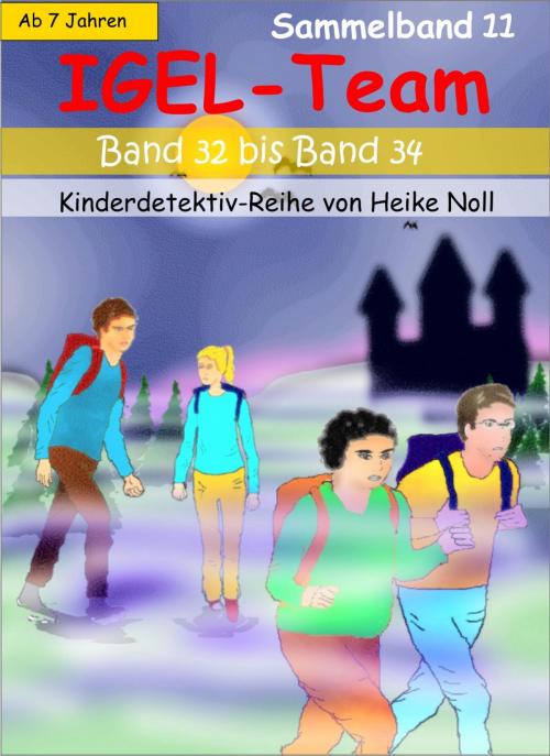 Cover of the book IGEL-Team Sammelband 11 by Heike Noll, neobooks