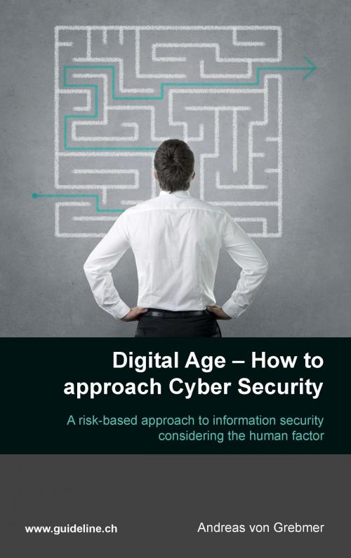Cover of the book Digital Age - How to approach Cyber Security by Andreas von Grebmer, Books on Demand