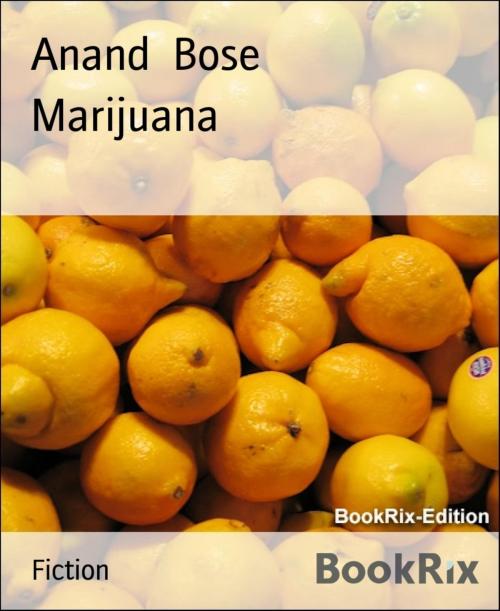 Cover of the book Marijuana by Anand Bose, BookRix