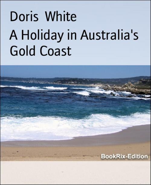 Cover of the book A Holiday in Australia's Gold Coast by Doris White, BookRix