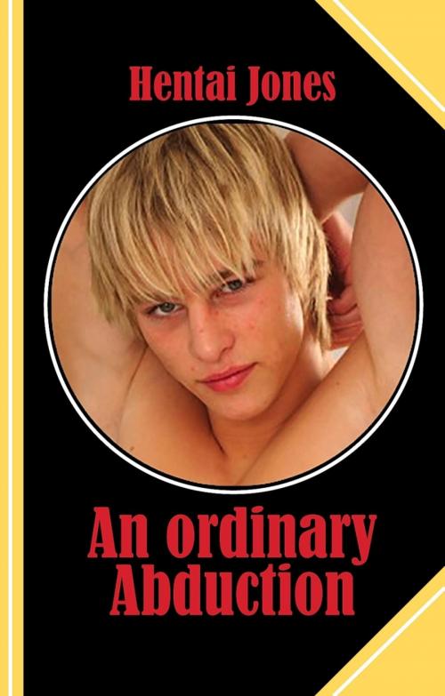 Cover of the book An ordinary Abduction by Hentai Jones, BookRix