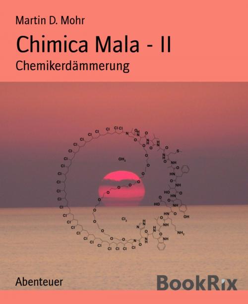 Cover of the book Chimica Mala - II by Martin D. Mohr, BookRix