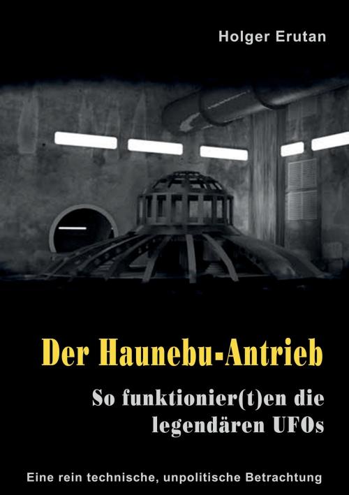 Cover of the book Der Haunebu Antrieb by Holger Erutan, Books on Demand