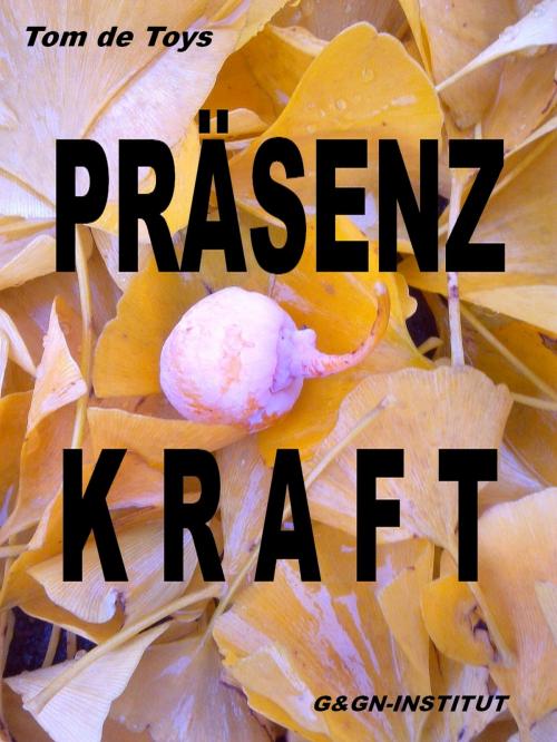 Cover of the book Präsenzkraft by Tom De Toys, Books on Demand