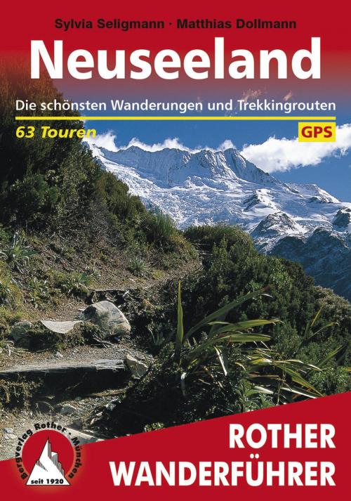 Cover of the book Neuseeland by Sylvia Seligmann, Matthias Dollmann, Bergverlag Rother