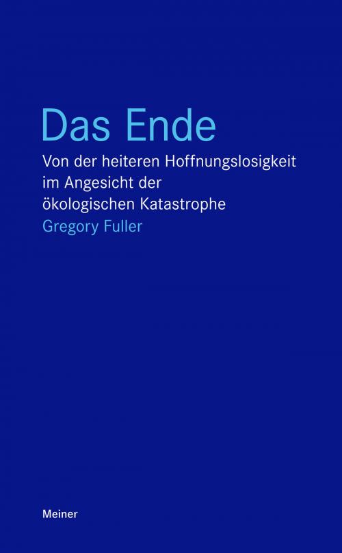 Cover of the book Das Ende by Gregory Fuller, Felix Meiner Verlag