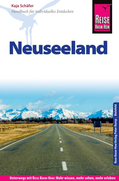 Cover of the book Reise Know-How Reiseführer Neuseeland by Kaja Schäfer, Reise Know-How Verlag Peter Rump