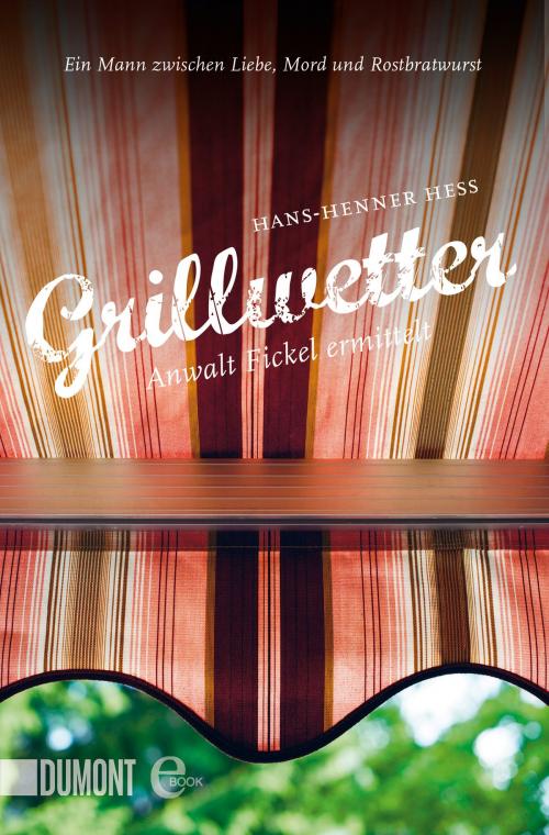 Cover of the book Grillwetter by Hans-Henner Hess, DuMont Buchverlag